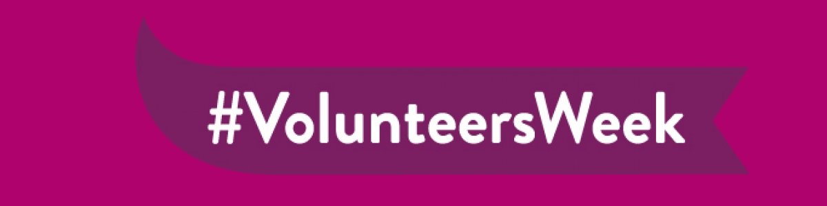 Volunteers Week runs from 1st - 7th June