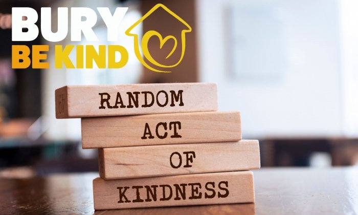 #BuryBeKind - Acts of kindness Blog